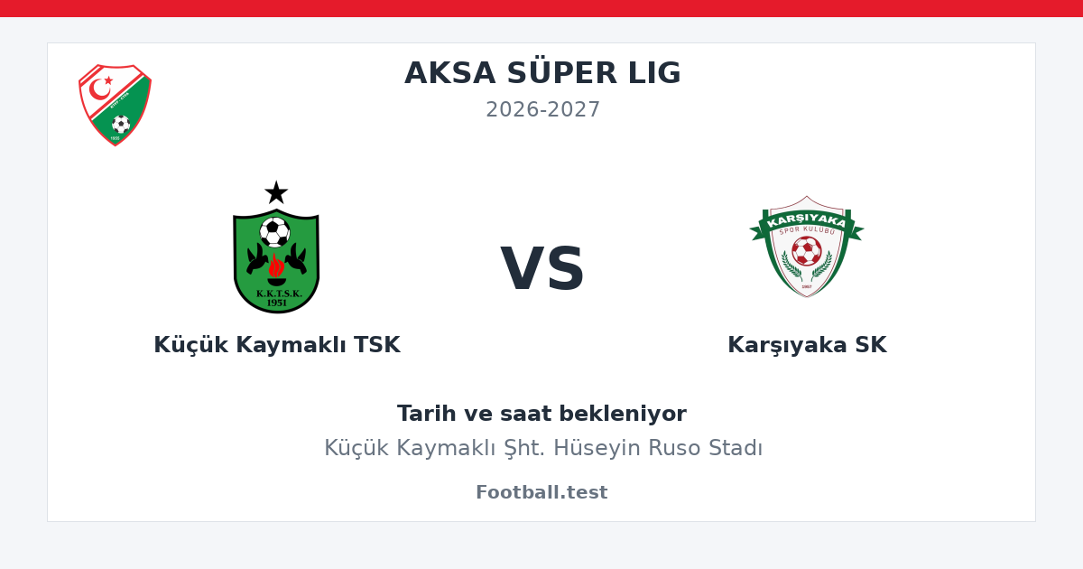 Küçük Kaymaklı TSK - Karşıyaka SK paylaşım kartı
