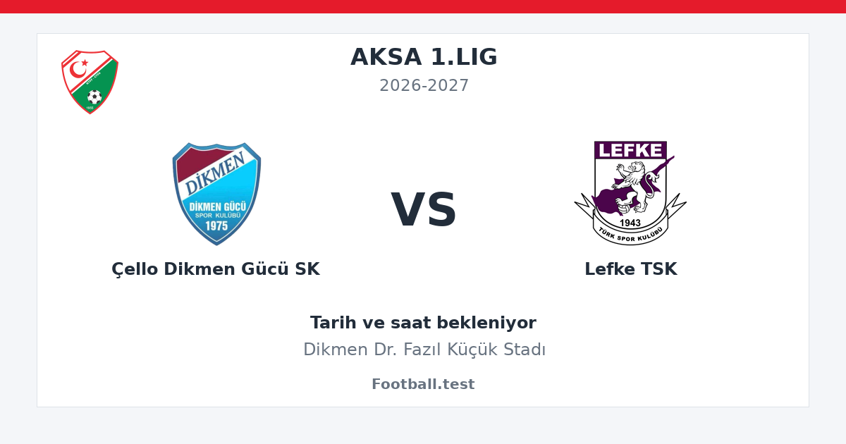 Çello Dikmen Gücü SK - Lefke TSK paylaşım kartı