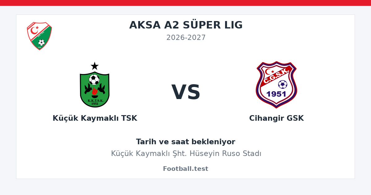 Küçük Kaymaklı TSK - Cihangir GSK paylaşım kartı