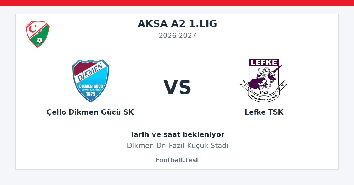 Çello Dikmen Gücü SK - Lefke TSK paylaşım kartı