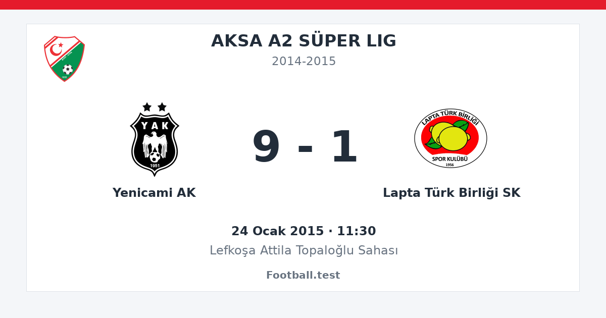 Yenicami AK - Lapta Türk Birliği SK 9 - 1 paylaşım kartı