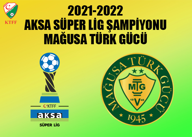 AKSA Süper Lig şampiyonu Mağusa Türk Gücü