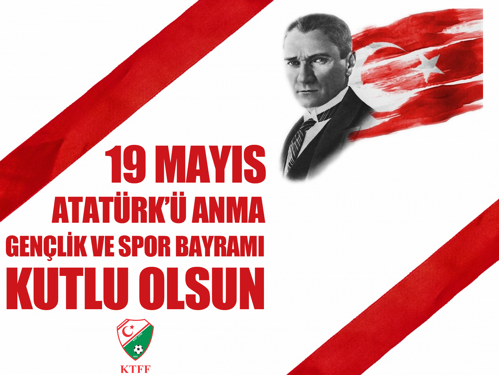 19 Mayıs Atatürk'ü Anma, Gençlik ve Spor Bayramı kutlu olsun