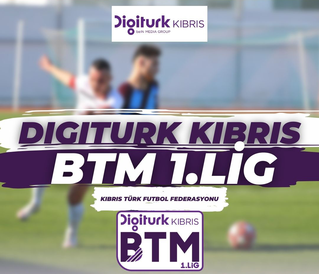 Digiturk Kıbrıs BTM 1.Lig 15.hafta programı
